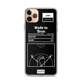 Greatest Heat Plays iPhone Case: Wade to 'Bron (2012)